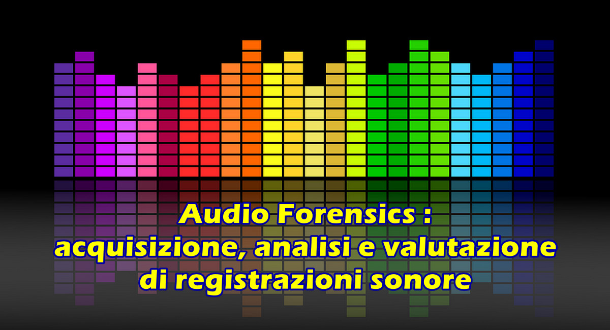 Audio Forensics