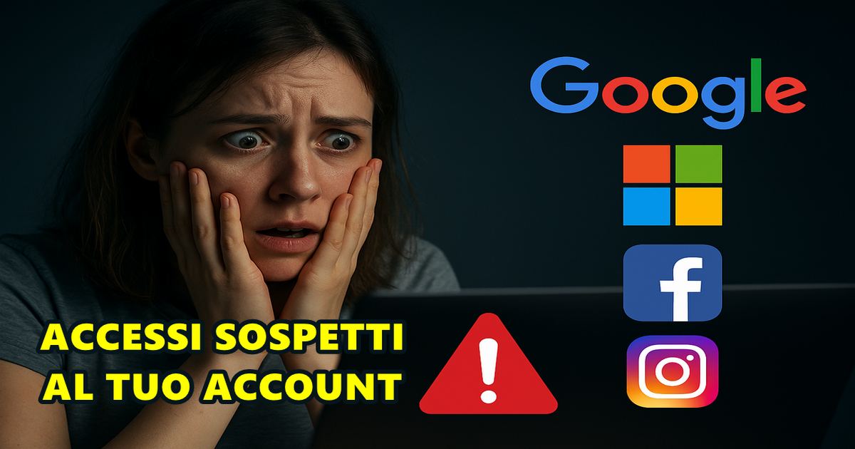 accessi sospetti account google microsoft facebook instagram Accessi Sospetti al tuo account: scopri il colpevole che è entrato su Google, Microsoft, Facebook ed Instagram